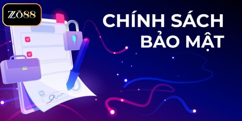 Chính sách bảo mật 3 Chinh sach bao mat ZO88 3