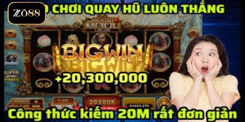 Cách Chơi Game Nổ Hũ Dễ Thắng Tại Zo88 - Hướng Dẫn Chi Tiết 4 Chiến lược để Game nổ hũ dễ thắng ZO88