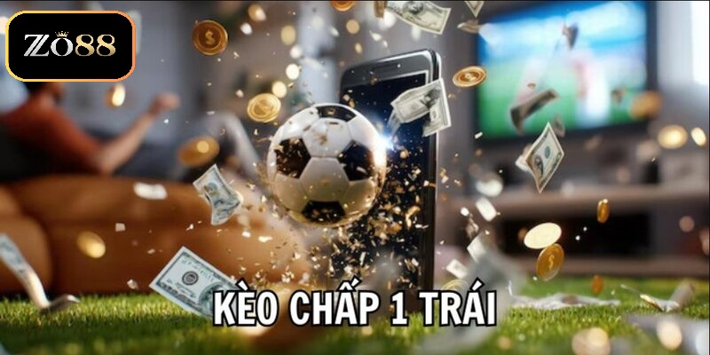 Kèo Chấp 1 Trái ZO88: Hướng Dẫn Và Mẹo Cược Hiệu Quả 4 Mẹo giúp người chơi đặt cược Kèo chấp 1 trái chiến thắng