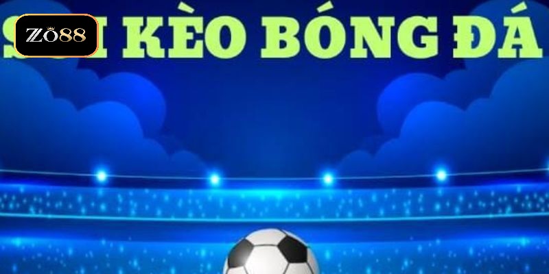 Kinh Nghiệm Soi Kèo ZO88: Bí Quyết Thắng Lớn Cho Người Chơi 2 Sơ lược về soi kèo là gì?