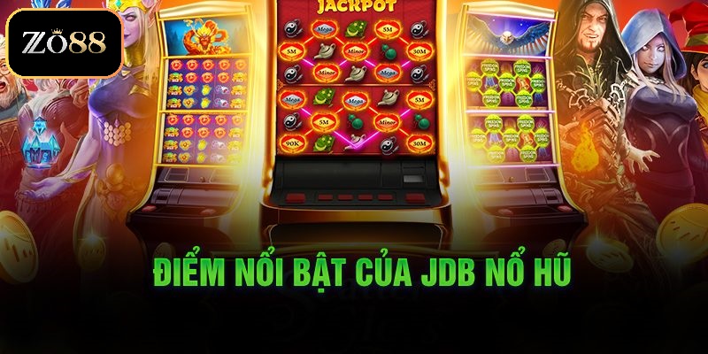 Những thể loại trong game Nổ hũ JDB 